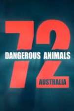 Watch 72 Dangerous Animals Australia Niter
