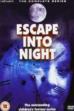 Watch Escape Into Night Niter
