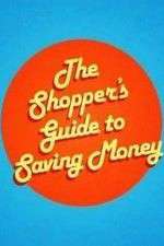 Watch The Shoppers Guide to Saving Money Niter