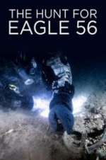 Watch The Hunt for Eagle 56 Niter