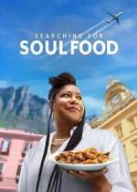 Watch Searching for Soul Food Niter