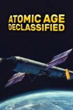 Watch Atomic Age Declassified Niter