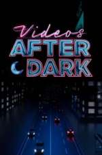 Watch Videos After Dark Niter