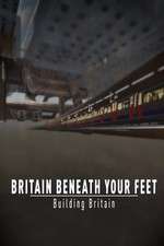 Watch Britain Beneath Your Feet Niter