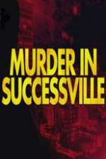 Watch Murder in Successville Niter