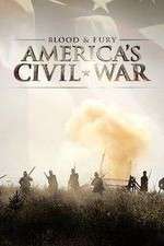 Watch Blood and Fury Americas Civil War Niter