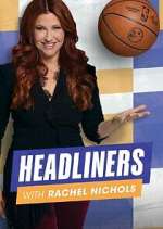 Watch Headliners with Rachel Nichols Niter