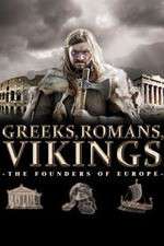 Watch Greeks, Romans, Vikings: The Founders of Europe Niter