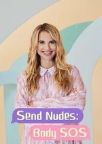 Watch Send Nudes Body SOS Niter