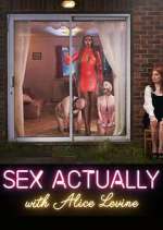 Watch Sex Actually with Alice Levine Niter
