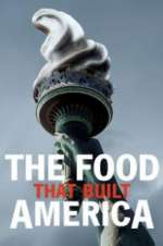 Watch The Food That Built America Niter