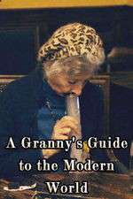 Watch A Granny's Guide to the Modern World Niter