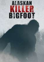 Watch Alaskan Killer Bigfoot Niter