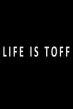 Watch Life Is Toff Niter