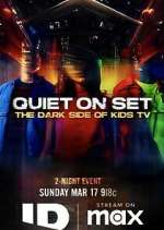 Watch Quiet on Set: The Dark Side of Kids TV Niter