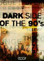 Watch Dark Side of the '90s Niter