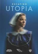 escaping utopia tv poster