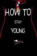 Watch How To Stay Young Niter