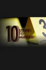 Watch 10 Steps to Murder Niter