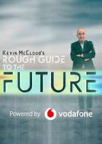 Watch Kevin McCloud's Rough Guide to the Future Niter