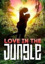 Watch Love in the Jungle Niter