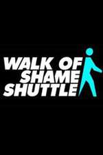 Watch Walk of Shame Shuttle Niter