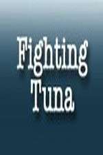 Watch Fighting Tuna Niter