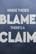 Watch Where There's Blame, There's a Claim Niter