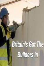 Watch Britain’s Got the Builders In Niter