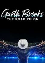 Watch Garth Brooks: The Road I'm On Niter