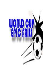 Watch World Cup Epic Fails Niter