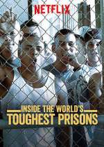 Watch Inside the World's Toughest Prisons Niter