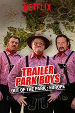 Watch Trailer Park Boys: Out of the Park Niter