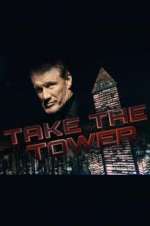 Watch Take the Tower Niter