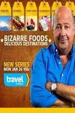 Watch Bizarre Foods: Delicious Destinations Niter