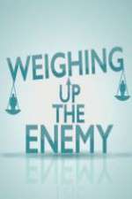Watch Weighing Up the Enemy Niter