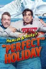 Watch Hamish & Andy\'s Perfect Holiday Niter