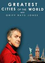 Watch Greatest Cities of the World with Griff Rhys Jones Niter
