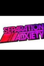 Watch Separation Anxiety Niter