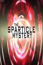 Watch The Sparticle Mystery Niter