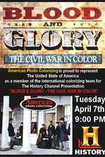 Watch Blood and Glory: The Civil War in Color Niter