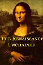 Watch The Renaissance Unchained Niter
