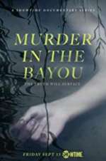 Watch Murder in the Bayou Niter