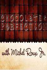 Watch Chocolate Perfection with Michel Roux Jr Niter