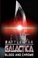 Watch Battlestar Galactica Blood and Chrome Niter