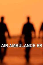 Watch Air Ambulance ER Niter