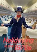 Watch Holidaying in the 70s: Wish You Were Here Niter
