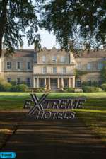 Watch Extreme Hotels Niter