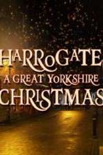 Watch Harrogate: A Great Yorkshire Christmas Niter