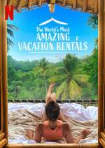 Watch The World's Most Amazing Vacation Rentals Niter